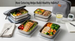 Jak catering pomaga w budowaniu zdrowych nawyków?